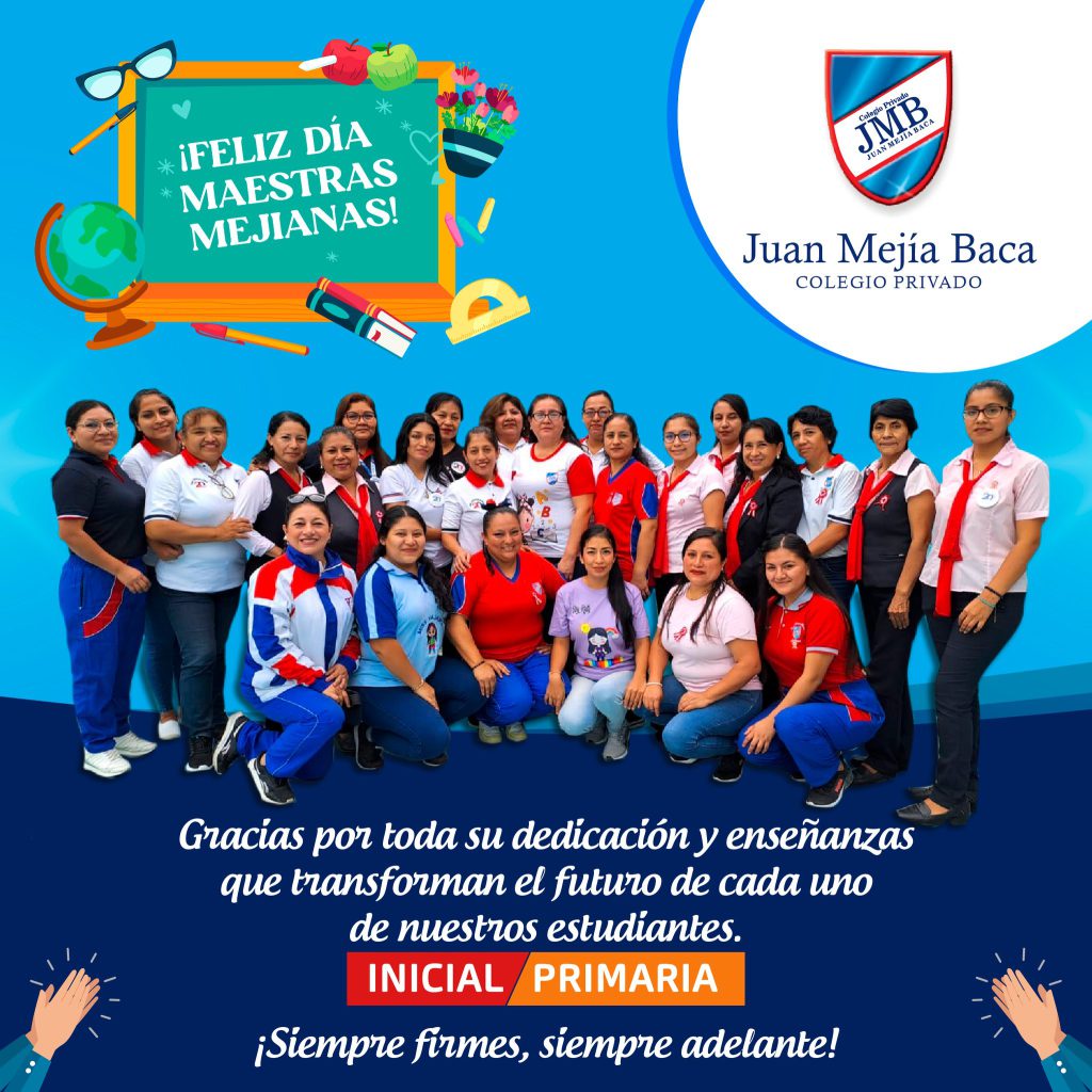 Colegio Privado Juan Mejia Baca Firmes Y Adelante